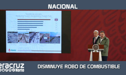 DISMINUYE 95 POR CIENTO EL ROBO DE COMBUSTIBLE EN MÉXICO E INCREMENTA PRODUCCIÓN DE CRUDO