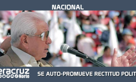 SE AUTO-PROMUEVE COMO MODELO DE RECTITUD POLÍTICA Y MORAL