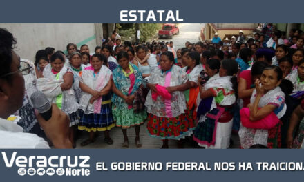EL GOBIERNO FEDERAL NOS HA TRAICIONADO