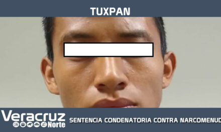 FISCALÍA REGIONAL TUXPAN OBTIENE SENTENCIA CONDENATORIA CONTRA NARCOMENUDISTA