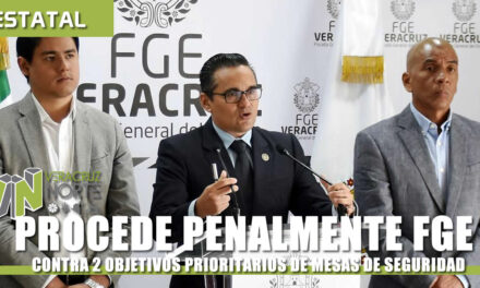 PROCEDE PENALMENTE FGE CONTRA 2 OBJETIVOS PRIORITARIOS