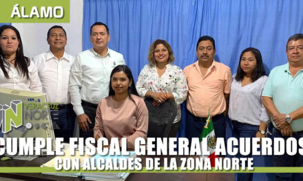 CUMPLE FISCAL ACUERDOS CON ALCALDES DE LA ZONA NORTE