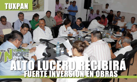 ALTO LUCERO RECIBIRÁ FUERTE INVERSIÓN EN OBRAS