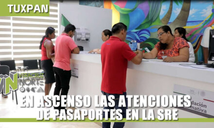 EN ASCENSO LAS ATENCIONES DE PASAPORTES EN LA SRE