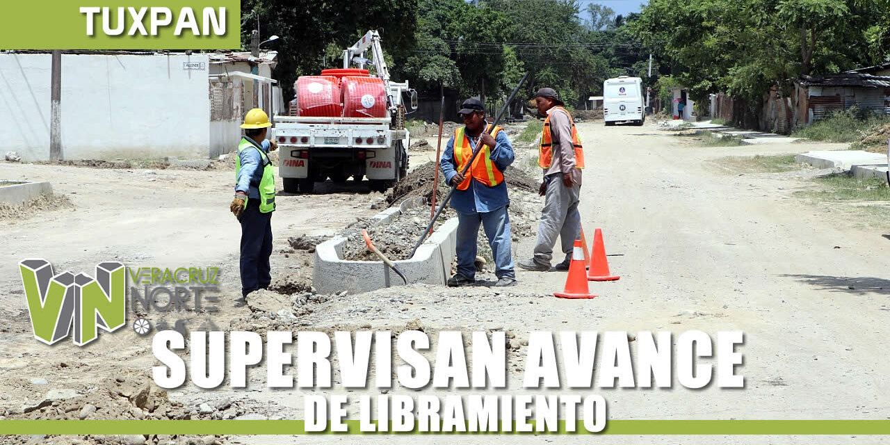 SUPERVISAN AVANCE DE LIBRAMIENTO ADOLFO LÓPEZ MATEOS