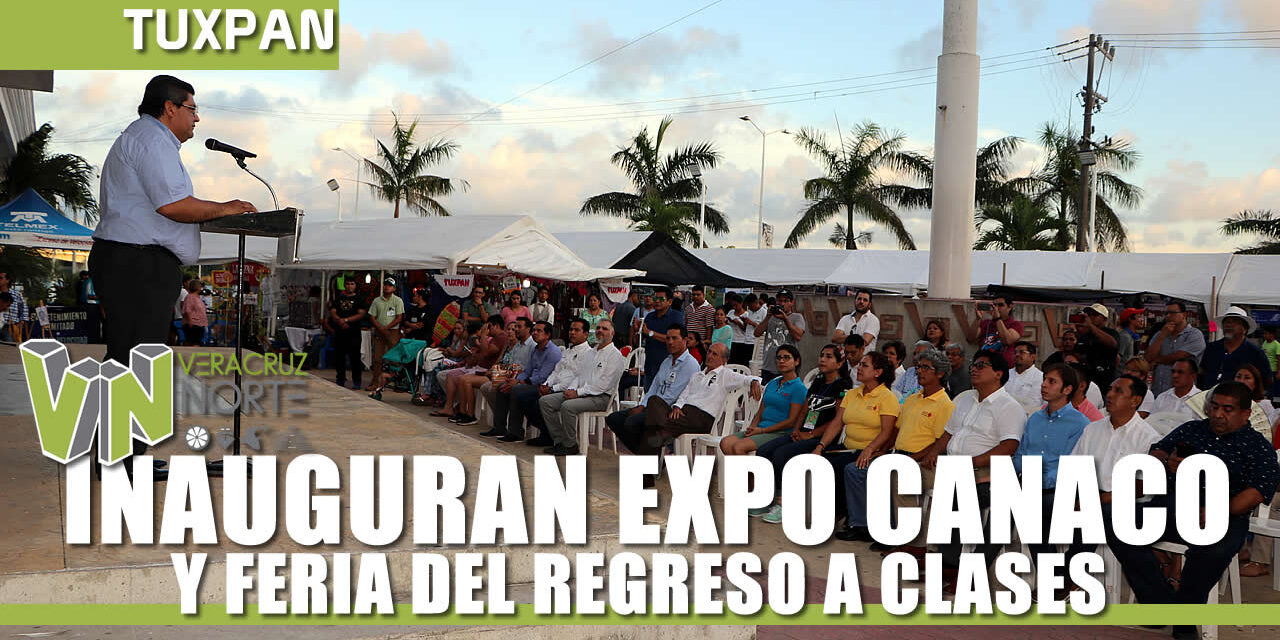 INAUGURAN EXPO CANACO Y FERIA DEL REGRESO A CLASES