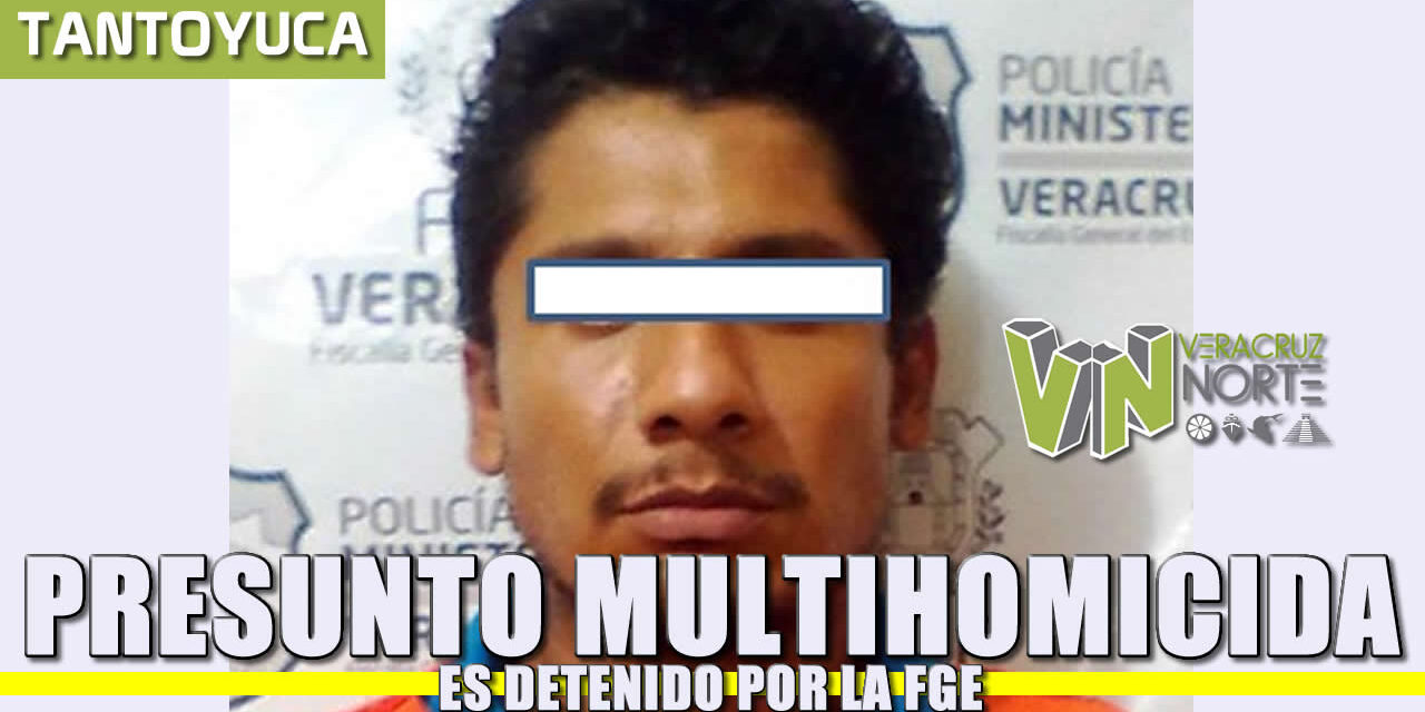 Detienen a presunto MULTIHOMICIDA