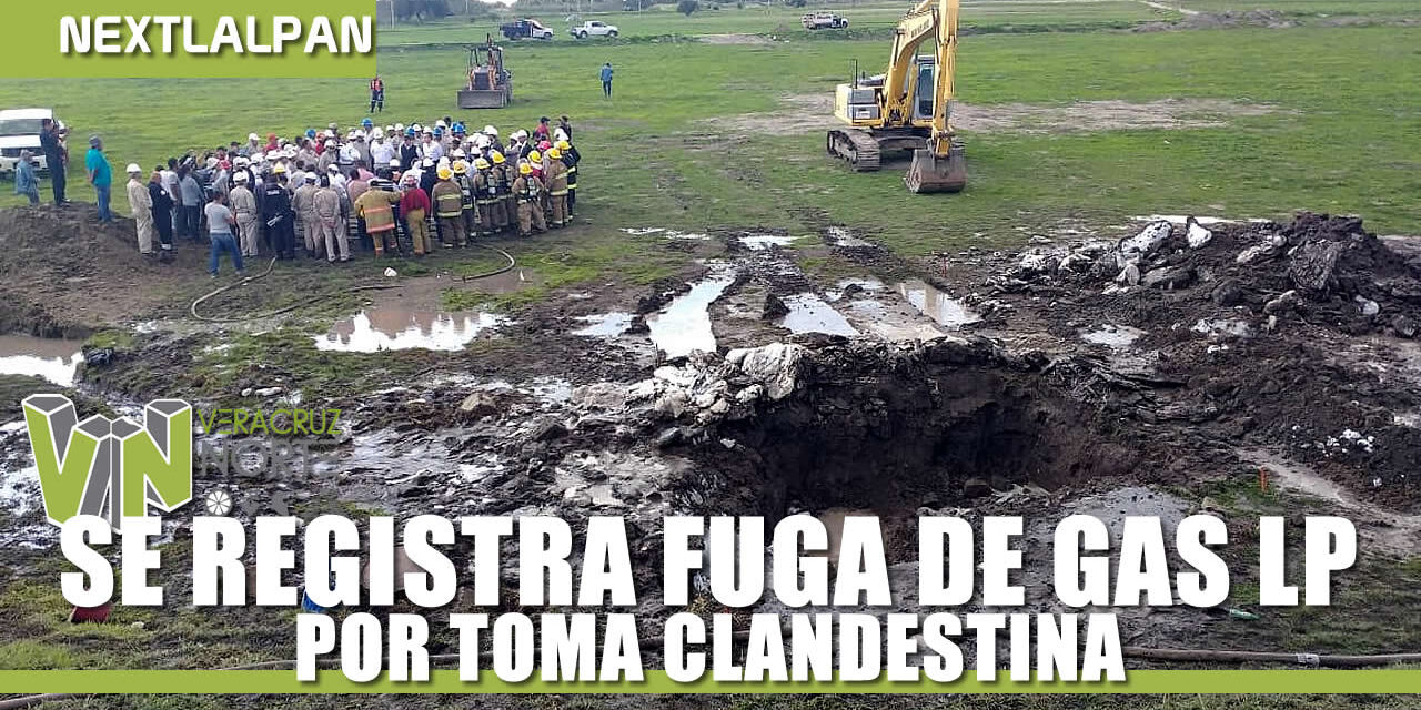 SE REGISTRA FUGA DE GAS LP POR TOMA CLANDESTINA