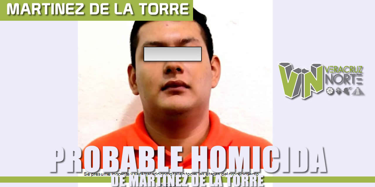 Obtiene Fiscalía Regional Xalapa imputación contra probable homicida, en Martínez de la Torre
