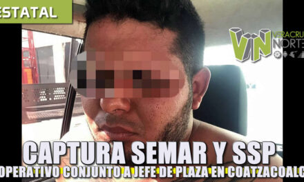 CAPTURA SAMAR Y SSP EN OPERATIVO CONJUNTO A PRESUNTO JEFE DE PLAZA EN COATZACOALCOS