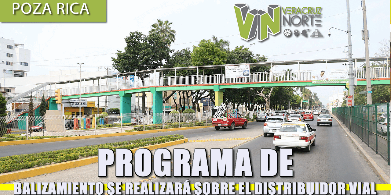 PROGRAMA DE BALIZAMIENTO SE REALIZARÁ SOBRE EL DISTRIBUIDOR VIAL