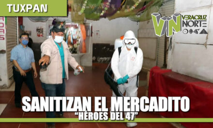 SANITIZANDO EL MERCADO HÉROES DEL 47