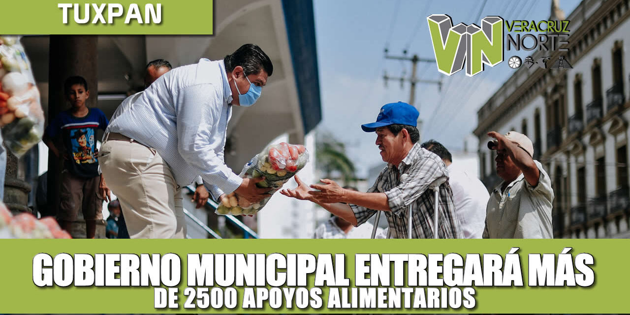 GOBIERNO MUNICIPAL ENTREGARÁ MÁS DE 2,500 APOYOS ALIMENTARIOS A FAMILIAS VULNERABLES