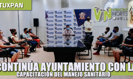CONTINÚA AYUNTAMIENTO CON LA CAPACITACIÓN DE SECTORES COMERCIALES PARA EL MANEJO SANITARIO