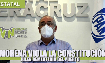 MORENA VIOLA LA CONSTITUCIÓN PARA IMPEDIR QUE VERACRUZANOS SOMETAN AL GOBERNADOR A LA REVOCACIÓN DE MANDATO: JULEN REMENTERÍA