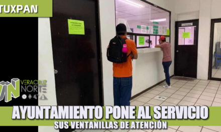 AYUNTAMIENTO DE TUXPAN PONE AL SERVICIO SUS VENTANILLAS DE ATENCIÓN