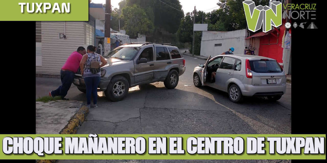 CHOQUE MAÑANERO EN EL CENTRO DE TUXPAN.