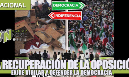 LA RECUPERACIÓN DE LA OPOSICIÓN EXIGE VIGILAR Y DEFENDER LA DEMOCRACIA