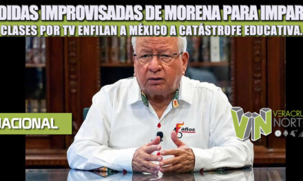 MEDIDAS IMPROVISADAS DE MORENA PARA IMPARTIR CLASES POR TV ENFILAN A MÉXICO A CATÁSTROFE EDUCATIVA.