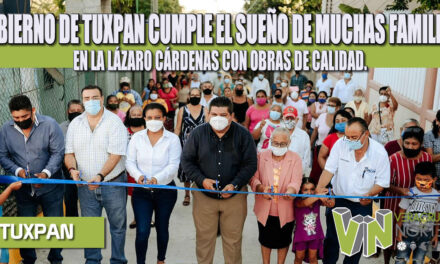 GOBIERNO DE TUXPAN CUMPLE EL SUEÑO DE MUCHAS FAMILIAS EN LA LÁZARO CÁRDENAS CON OBRAS DE CALIDAD.