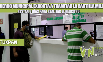 GOBIERNO MUNICIPAL EXHORTA A TRAMITAR LA CARTILLA MILITAR; RESTAN 8 DÍAS PARA REALIZAR EL REGISTRO