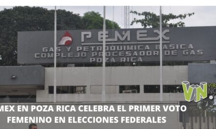 PEMEX EN POZA RICA CELEBRA EL PRIMER VOTO FEMENINO EN ELECCIONES FEDERALES