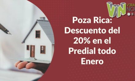 Poza Rica: Descuento del 20% en el Predial todo Enero