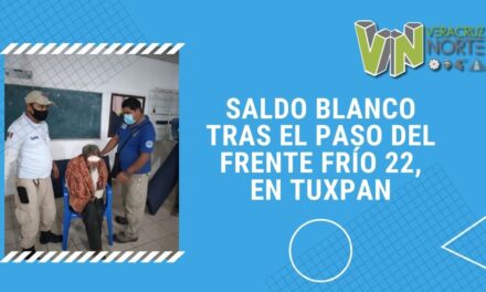 SALDO BLANCO TRAS EL PASO DEL FRENTE FRÍO 22, EN TUXPAN