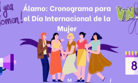 Álamo: Cronograma para el Día Internacional de la Mujer