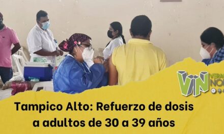 Tampico Alto: Refuerzo de dosis a adultos de 30 a 39 años