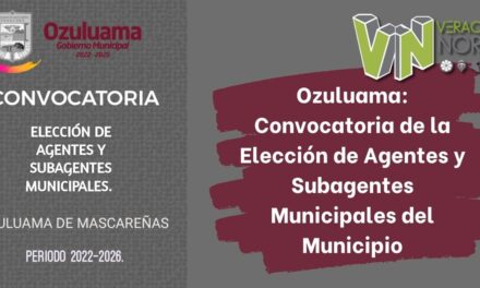 Ozuluama: Convocatoria de la Elección de Agentes y Subagentes Municipales del Municipio
