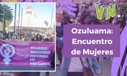 Ozuluama: Encuentro de Mujeres