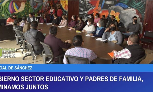 TEMPOAL: GOBIERNO SECTOR EDUCATIVO Y PADRES DE FAMILIA, CAMINAMOS JUNTOS.