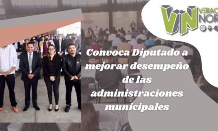 Convoca Diputado a mejorar desempeño de las administraciones municipales