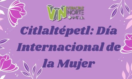 Citlaltépetl: Día Internacional de la Mujer